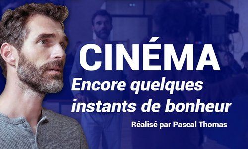 Cinéma : tournage du film Encore quelques instants de bonheur